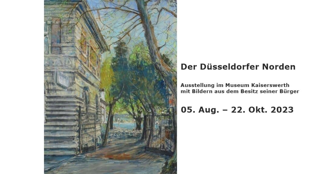 2023/08 Ausstellung "Der-Düsseldorfer-Norden" / Beitragsbild